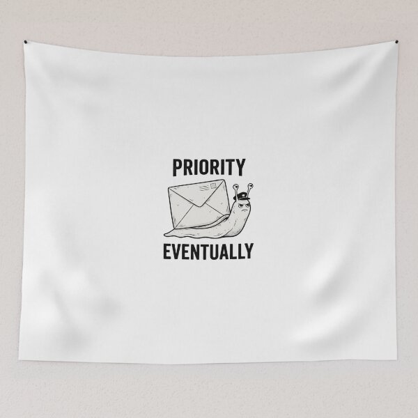 Item preview, Priority Eventually Snail Mail designed and sold by GoofyShopp.