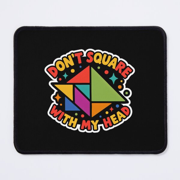 Item preview, Don't square with my head designed and sold by InkRebelia.