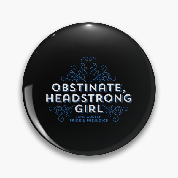 Item preview, Jane Austen Obstinate Headstrong Girl designed and sold by jessigahiosg.