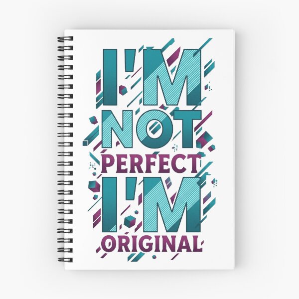 Item preview, I’m Not Perfect I’m Original – Bold Motivational Typography designed and sold by GlowAura7.