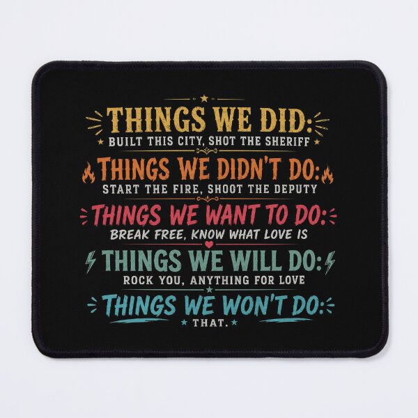 Item preview, Things We Did Didn't Want Will Won't Do, Funny Sarcastic designed and sold by Sprinkle12345.