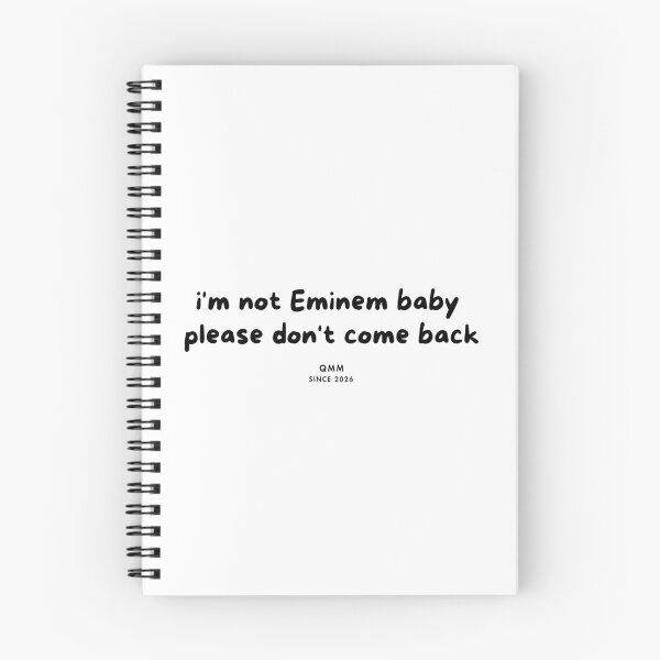 Item preview, I’m not Eminem please don’t come back designed and sold by Quote Me Maybe.