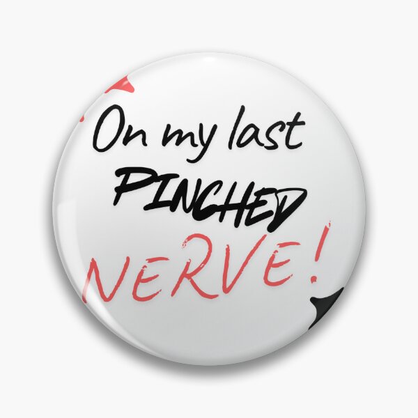 Item preview, On my last pinched nerve! designed and sold by GMTcreations.