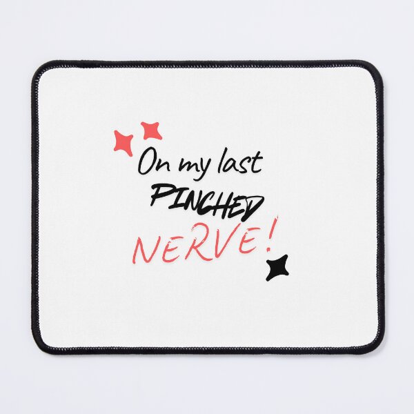 Item preview, On my last pinched nerve! designed and sold by GMTcreations.