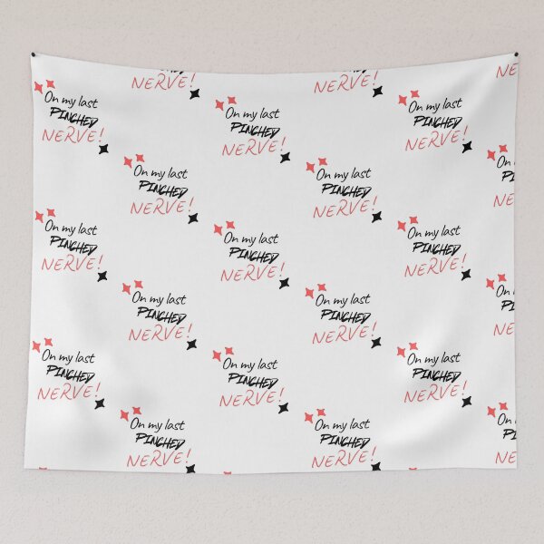 Item preview, On my last pinched nerve! designed and sold by GMTcreations.