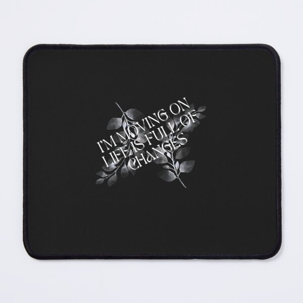 Item preview, I'm Moving On, Life is Full Of Changes designed and sold by Bubpat.
