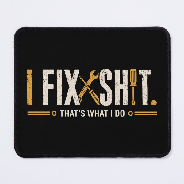 Item preview, I Fix That's What I Do, Fixer Dad, Funny Dad, Father's Day Gift, Graphic Tools, Dad designed and sold by Cchotlan.