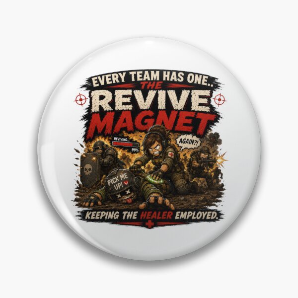 Item preview, Every Team Has One – The Revive Magnet | Funny Gamer Co-Op Gaming T-Shirt designed and sold by AmaJoy Designs .