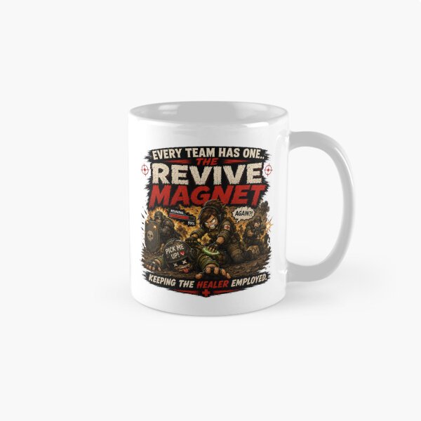 Item preview, Every Team Has One – The Revive Magnet | Funny Gamer Co-Op Gaming T-Shirt designed and sold by AmaJoy Designs .