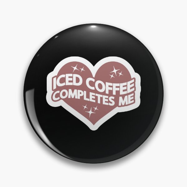 Item preview, Iced Coffee Completes Me designed and sold by GlitterCritterD.