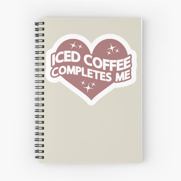 Item preview, Iced Coffee Completes Me designed and sold by GlitterCritterD.