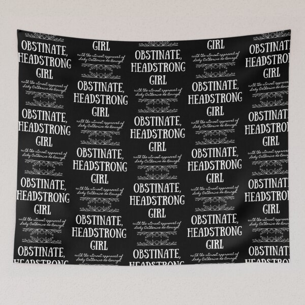 Item preview, Obstinate Headstrong Girl - Quote - White Letters designed and sold by jessigahiosg.