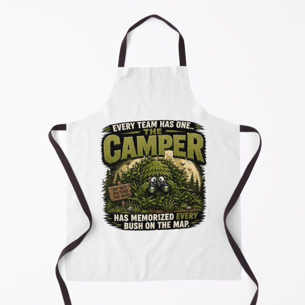 Item preview, Every Team Has One – The Camper | Funny FPS Gamer T-Shirt designed and sold by AmaJoy Designs .