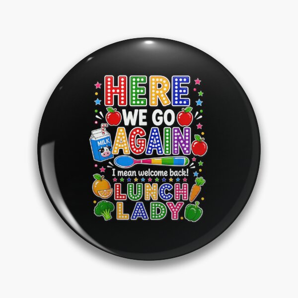 Item preview, Here We Go Again Lunch Lady Funny School Cafeteria Staff Quote designed and sold by LittleNhutton.