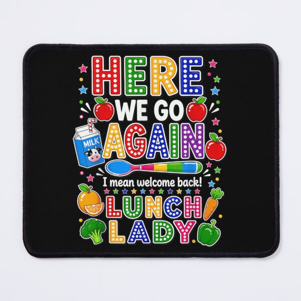 Item preview, Here We Go Again Lunch Lady Funny School Cafeteria Staff Quote designed and sold by LittleNhutton.