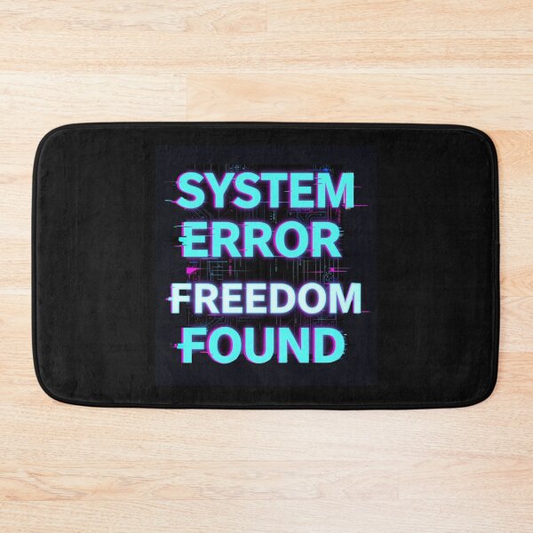 Item preview, System Error Freedom Found Cyberpunk Style designed and sold by GoGreenlove.