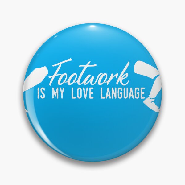 Item preview, Footwork Is My love Language (White Text) designed and sold by capnflynn.