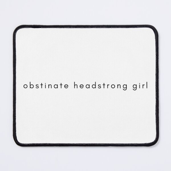 Item preview, Obstinate Headstrong Girl designed and sold by jessigahiosg.