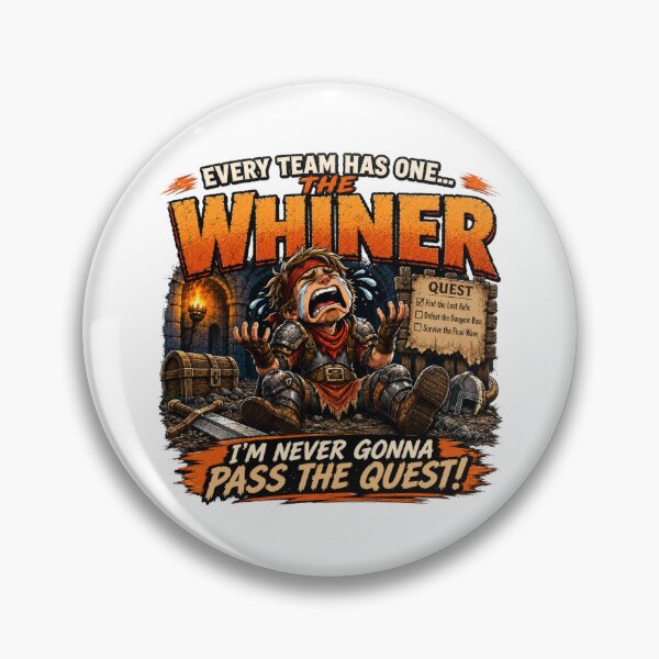 Item preview, Every Team Has One – The Whiner | Funny Gamer Co-Op Gaming T-Shirt designed and sold by AmaJoy Designs .