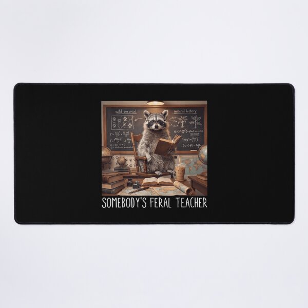 Item preview, Somebody's Feral Teacher Funny Raccoon Classroom Back to School designed and sold by DaphoLatara.