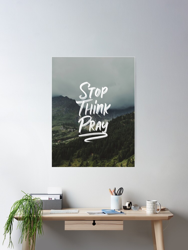 Stop And Pray {Poster} Stop And Pray {Poster}