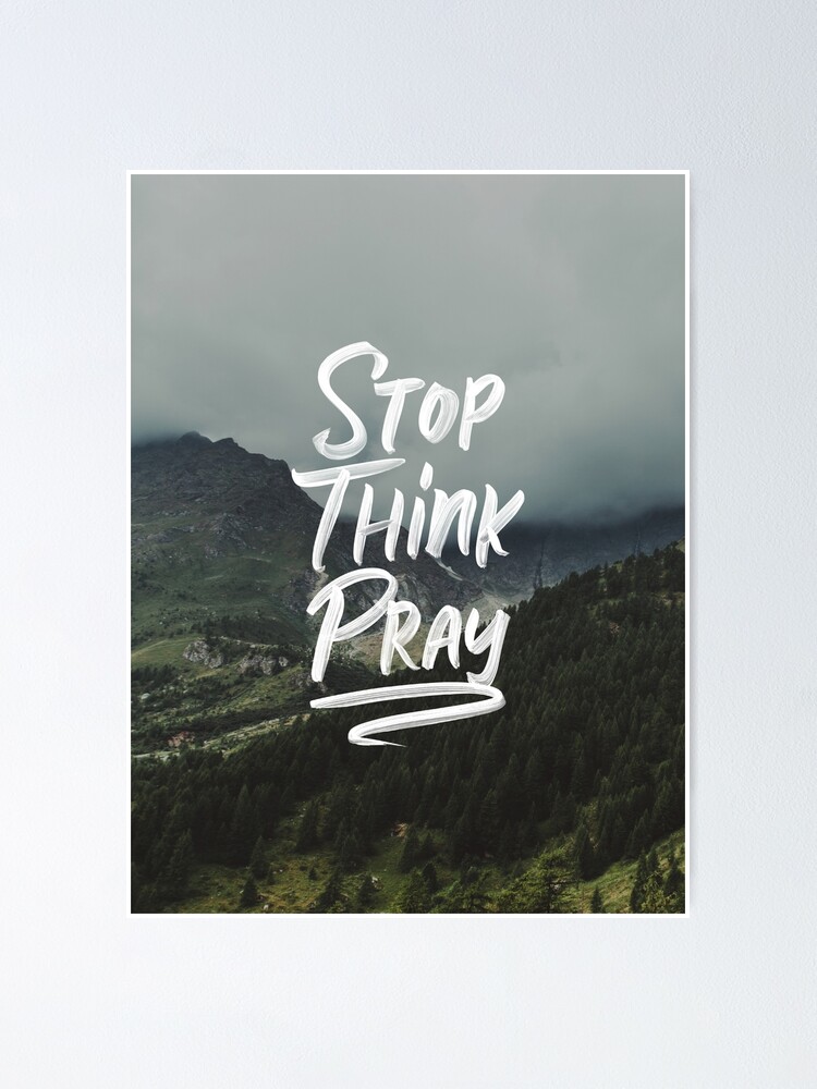 Stop And Pray {Poster} Stop And Pray {Poster}