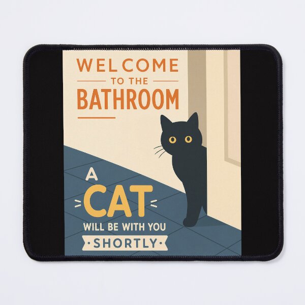 Item preview, Welcome to the Bathroom Funny Cat designed and sold by PurrfectHome.