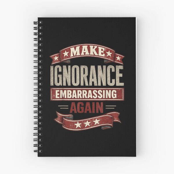 Item preview, Make Ignorance Embarrassing Funny Political Awareness Vintage Statement Quote designed and sold by LakenDraphil.