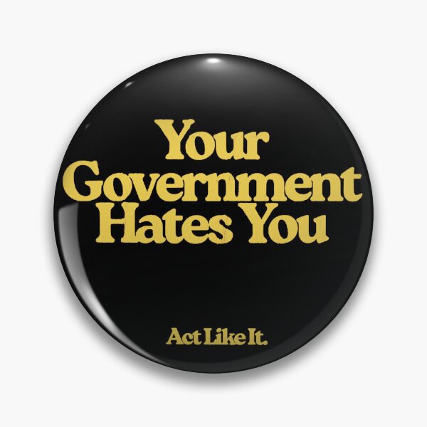 Item preview, Your Government Hates You designed and sold by weirdove.