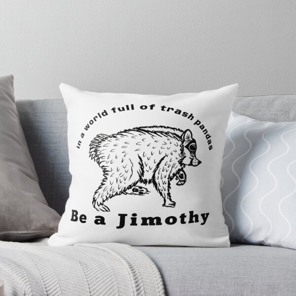 Item preview, In A World Full Of Trash Pandas Be A Timothy Raccoon designed and sold by FosterRubyRadiz.