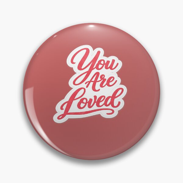 Item preview, You are Loved designed and sold by BrightwayCo.
