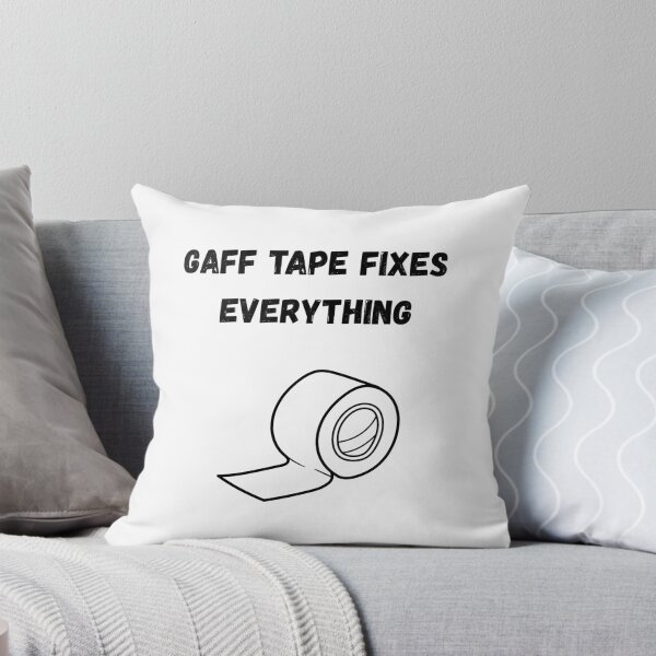 Item preview, Gaff Tape Fixes Everything designed and sold by WhimsicalWonky.