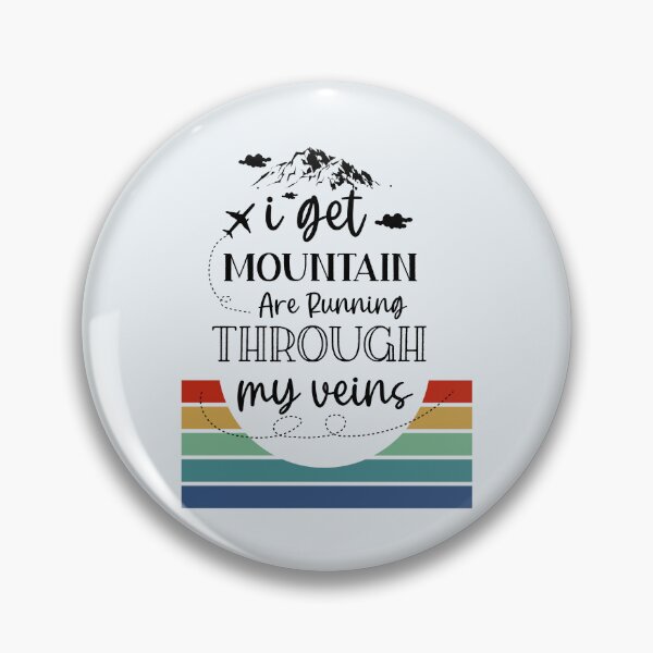 Item preview, I Get Mountain Are Running Through My Veins designed and sold by FanFest.