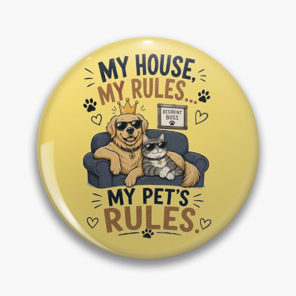 Item preview, My House My Rules My Pets Rules Cute Dog And Cat Design designed and sold by Evelashop.