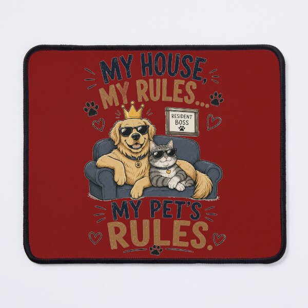 Item preview, My House My Rules My Pets Rules Cute Dog And Cat Design designed and sold by Evelashop.