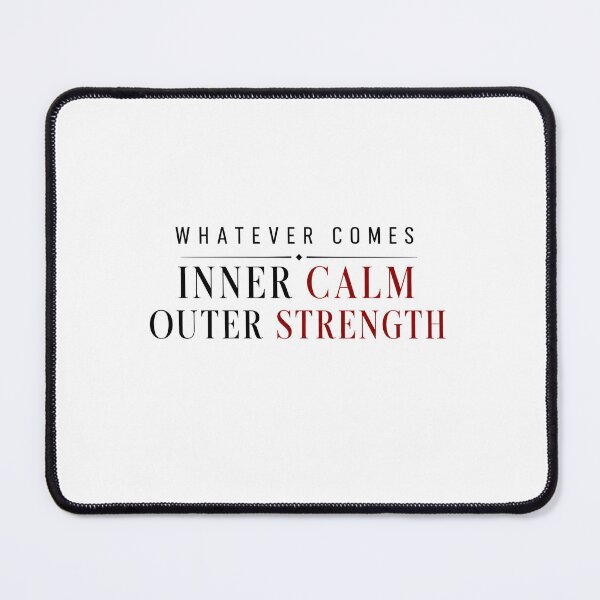 Item preview, Whatever Comes Inner Calm Outer Strength Stoic Woman designed and sold by PixelBlob.