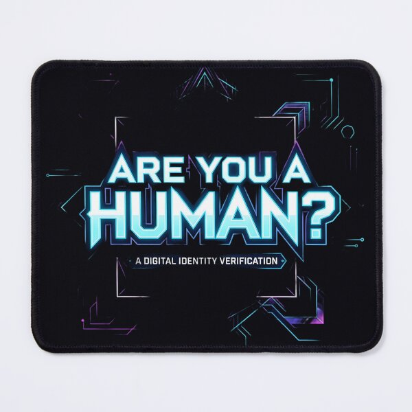 Item preview, Are You A Human? Digital Identity Check designed and sold by Bhaskar Digital Art.