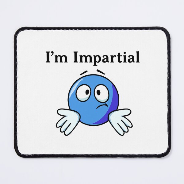 Item preview, I’m Impartial designed and sold by RosevilleItems.