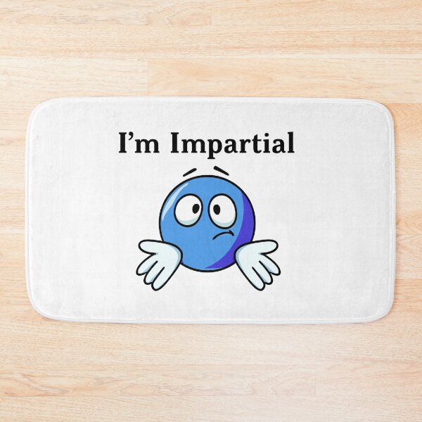 Item preview, I’m Impartial designed and sold by RosevilleItems.
