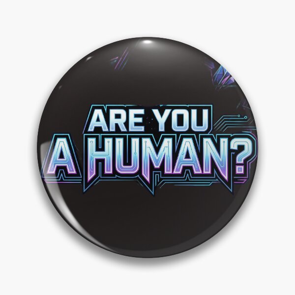 Item preview, Are You A Human? Futuristic AI Check designed and sold by Bhaskar Digital Art.