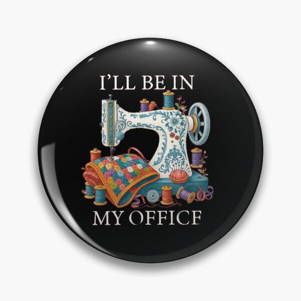 Item preview, I'll Be In My Office - Sewing Machine FANART designed and sold by Gbriel3.