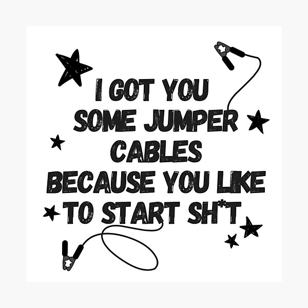 Item preview, I Got You Some Jumper Cables Funny Coworker  designed and sold by ThatsDramatic.