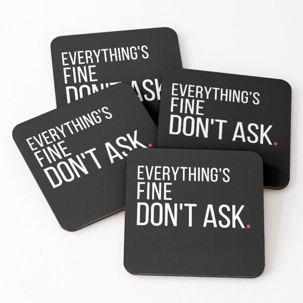 Item preview, Funny Introvert Quote – Everything's Fine Don't Ask designed and sold by No Excuses Supply.