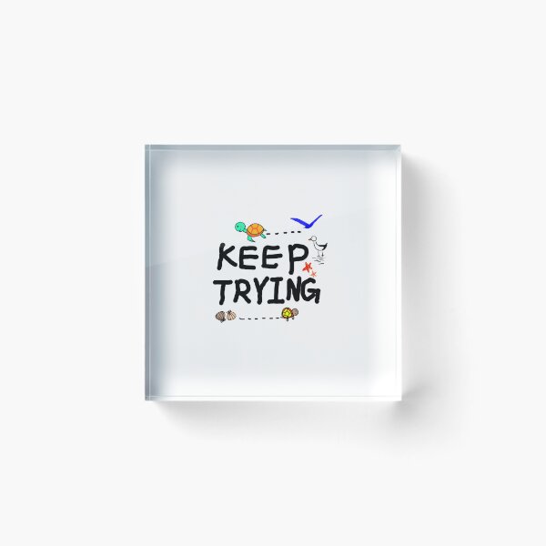 Item preview, Keep Trying_ Motivational Minimal Illusteation designed and sold by neowana.