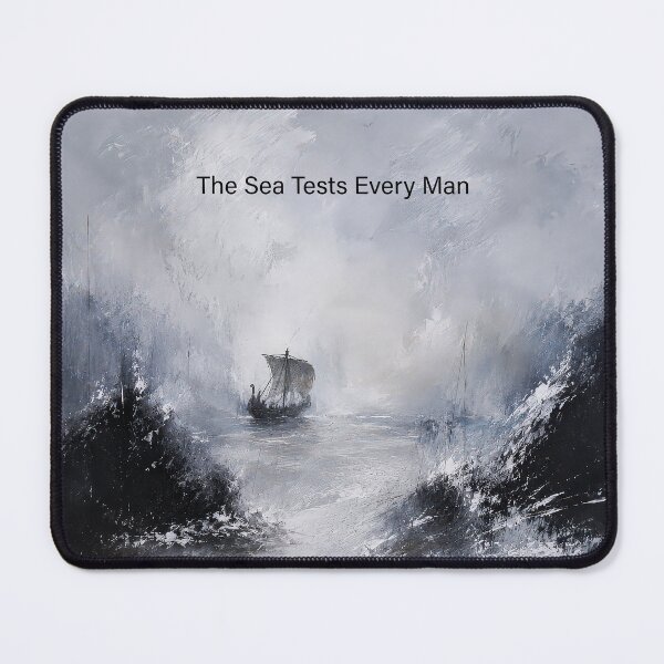 Item preview, The Sea Tests Every Man designed and sold by Saint Arts Studio.