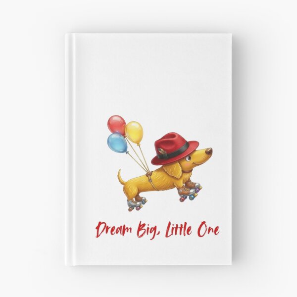 Item preview, Cute Dachshund on Roller Skates - Dream Big Little One designed and sold by Inka Moon Design.