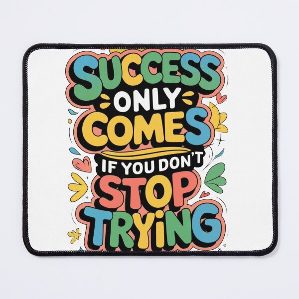 Item preview, Success Comes If You Don’t Stop Trying – Motivational Typography Design designed and sold by GlowAura7.