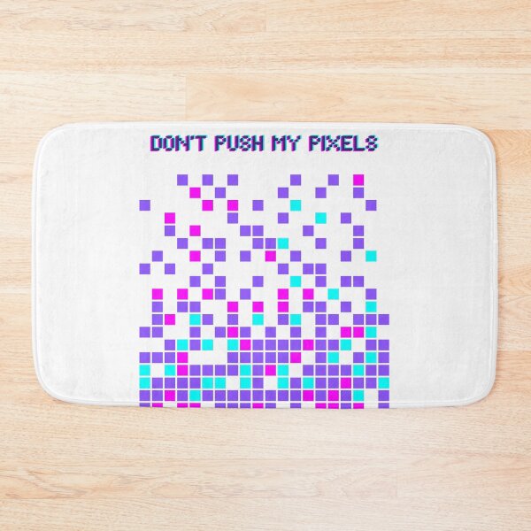 Item preview, Don't Push My Pixels designed and sold by WhimsicalWonky.