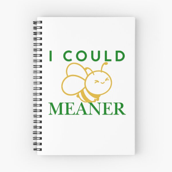 Item preview, I Could Be Meaner Funny Meme designed and sold by Guess4best.