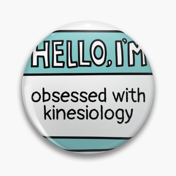 Item preview, I'm Obsessed with Kinesiology designed and sold by MaryAller.